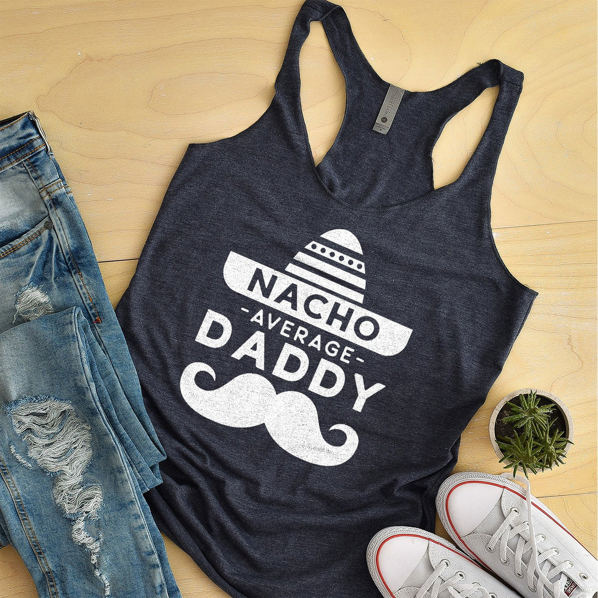 Nacho Average Daddy with Mustache - Tank Top Racerback