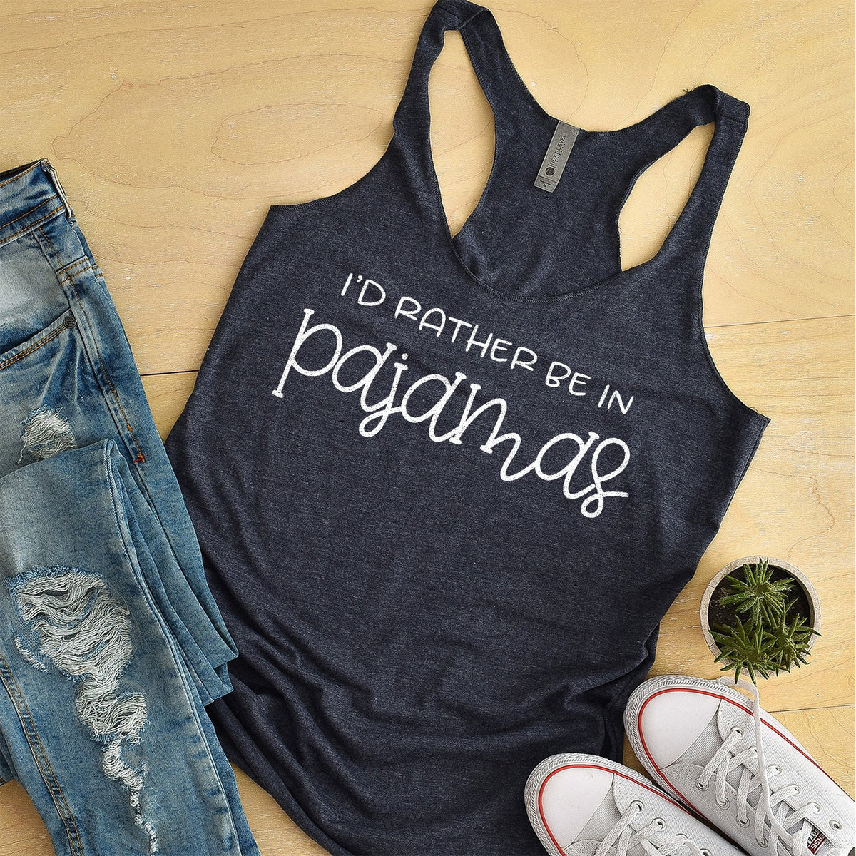 I&#39;d Rather Be in Pajamas - Tank Top Racerback