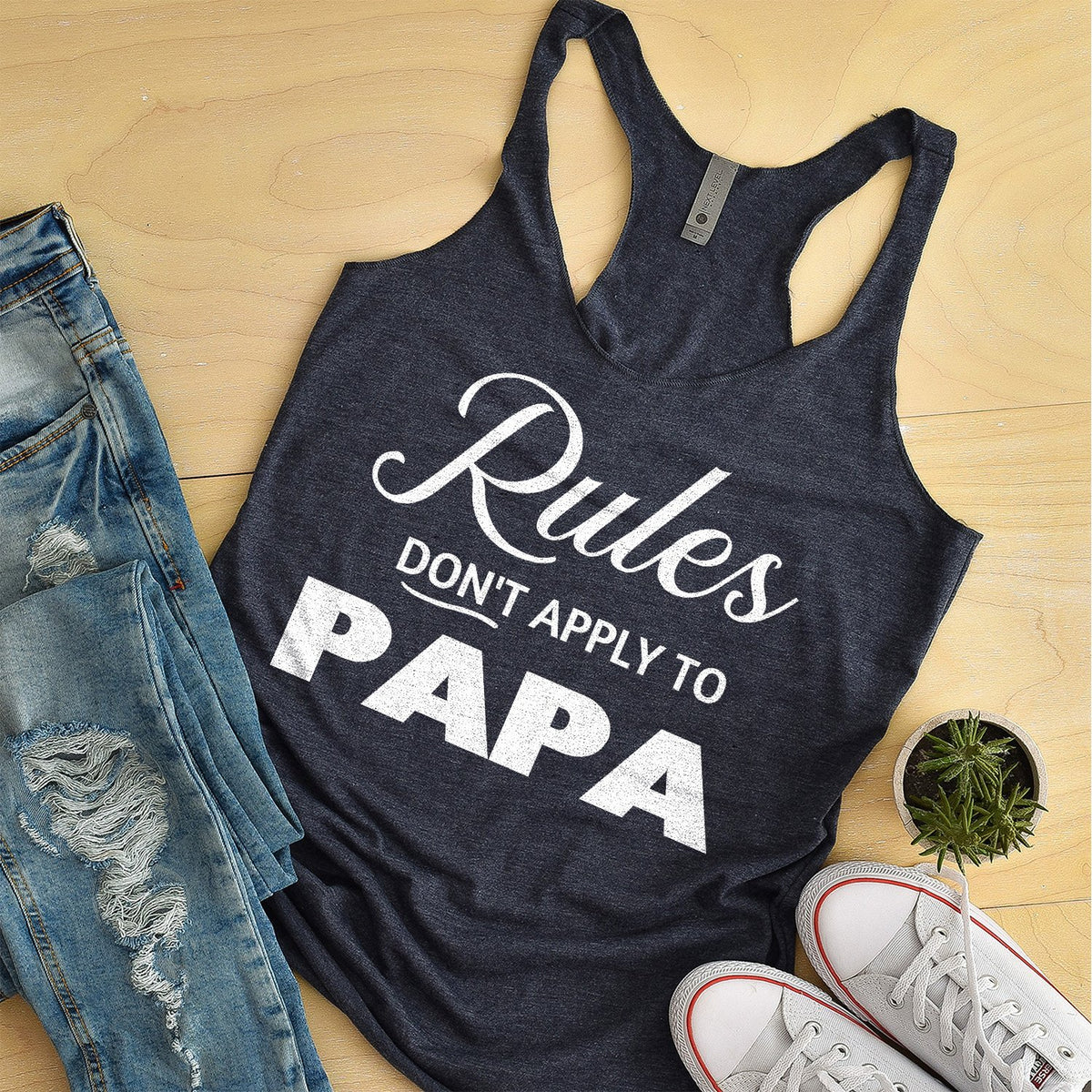 Rules Don&#39;t Apply To Papa - Tank Top Racerback