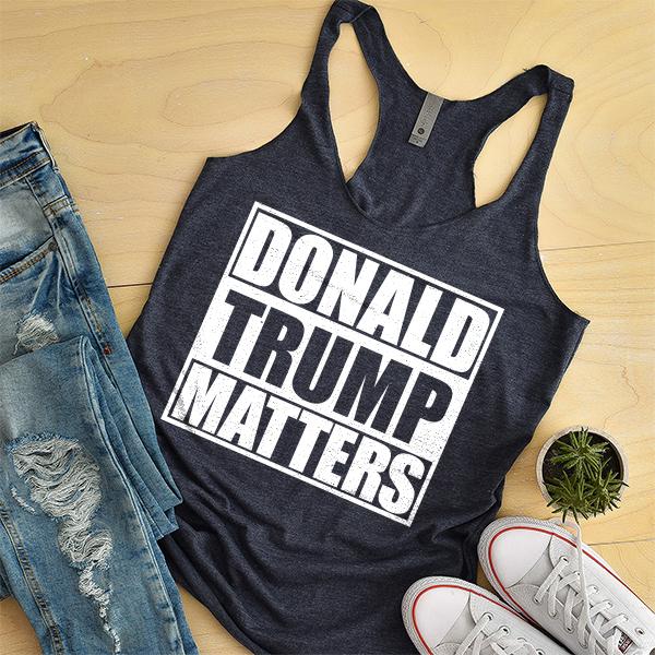 Donald Trump Matters - Tank Top Racerback