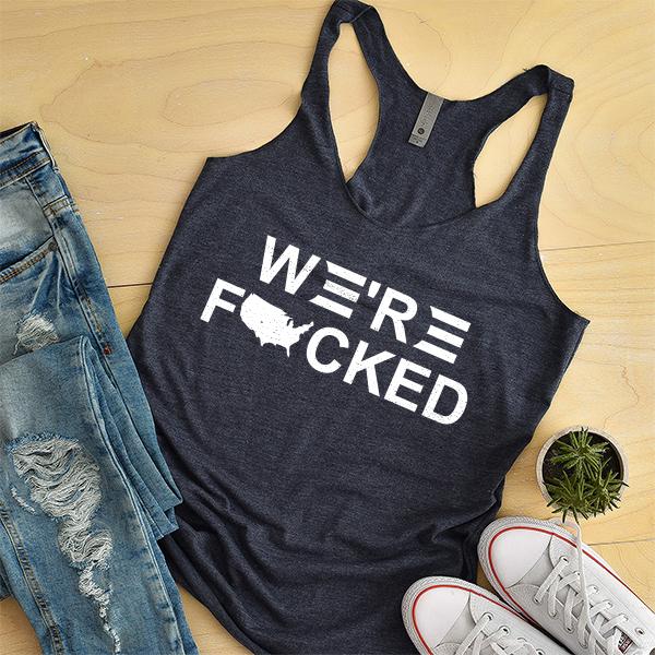 We&#39;re Fucked Biden America - Tank Top Racerback
