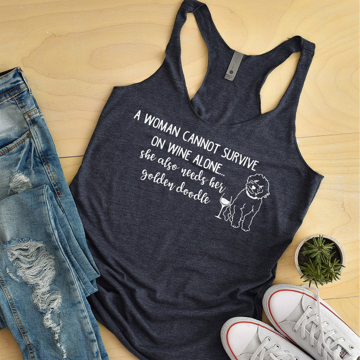 A Woman Cannot Survive on Wine Alone, She also Needs her Golden Doodle - Tank Top Racerback
