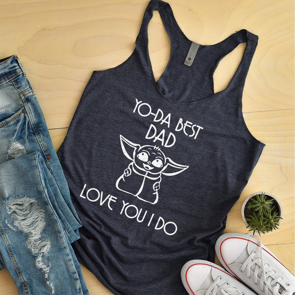 Yo-Da Best Dad Love You I Do - Tank Top Racerback