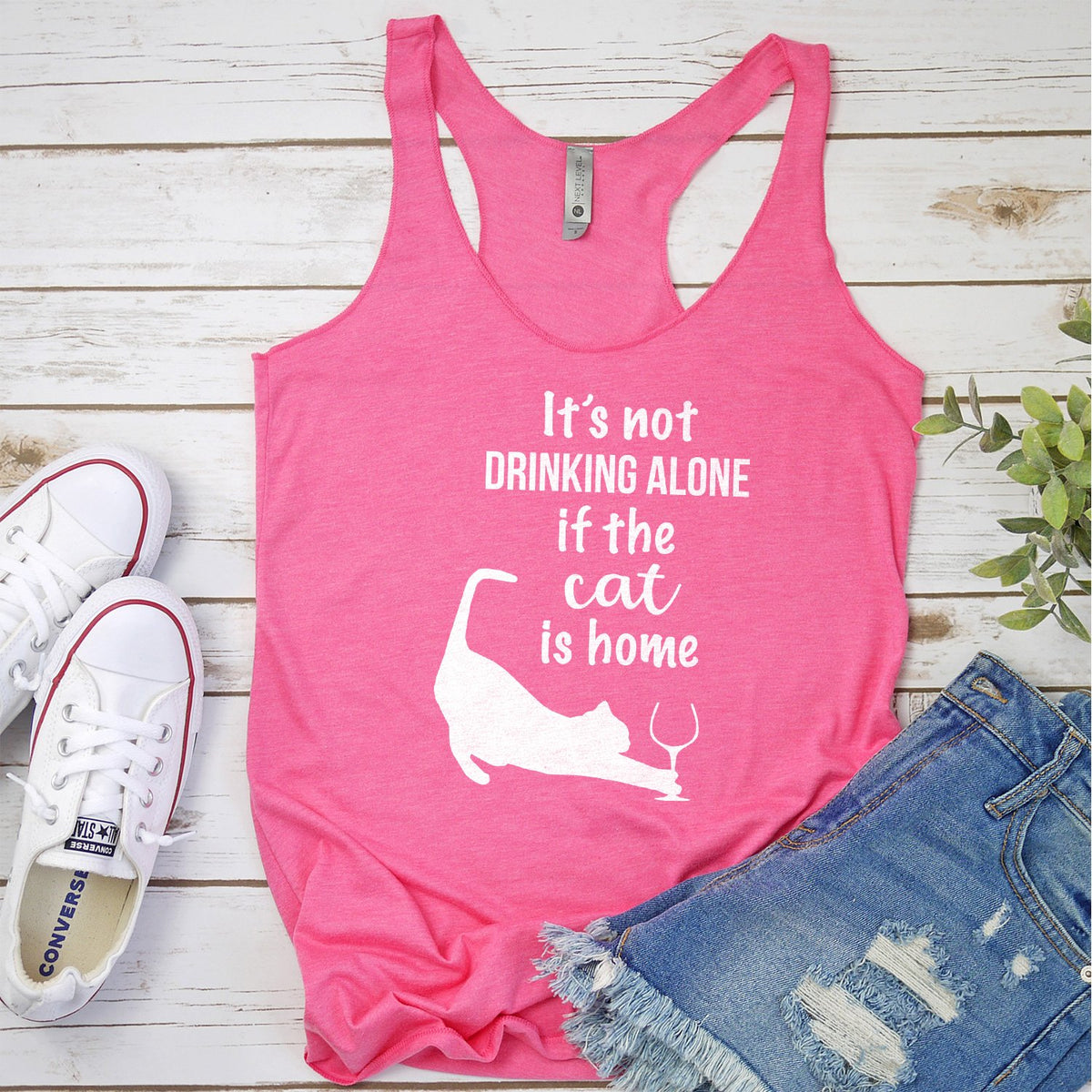 It&#39;s Not Drinking Alone If the Cat is Home - Tank Top Racerback