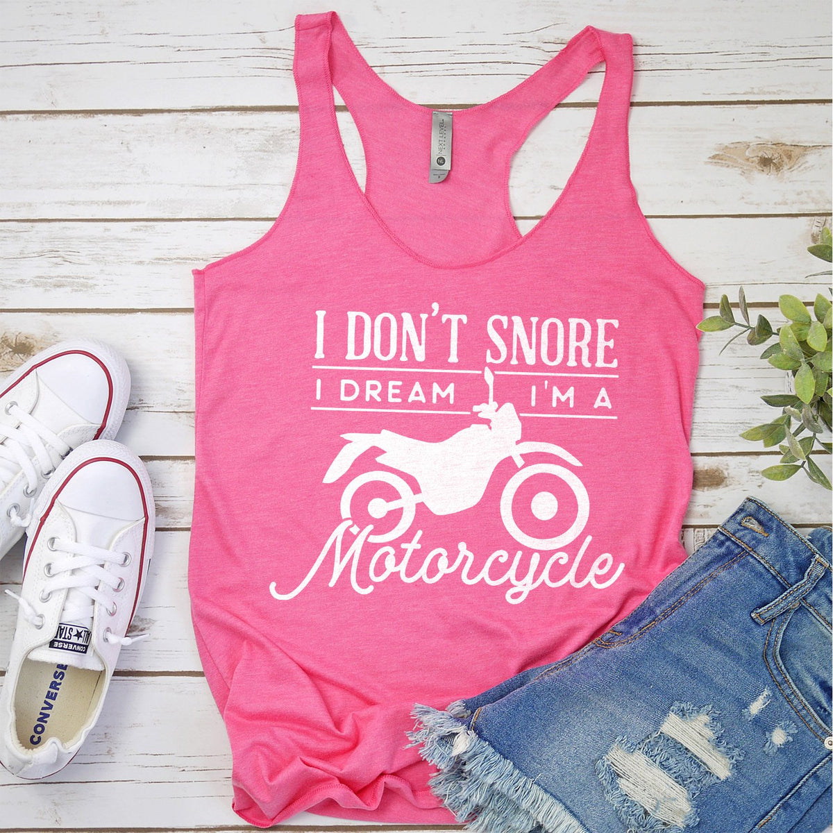 I Don&#39;t Snore I Dream I&#39;m A Motorcycle - Tank Top Racerback