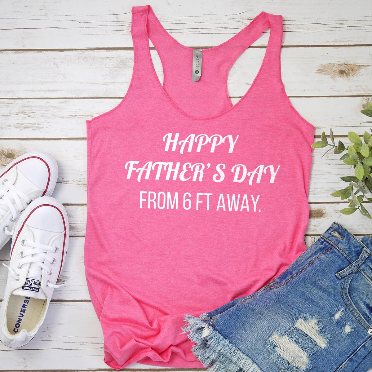 Happy Father&#39;s Day From 6 Ft Away - Tank Top Racerback