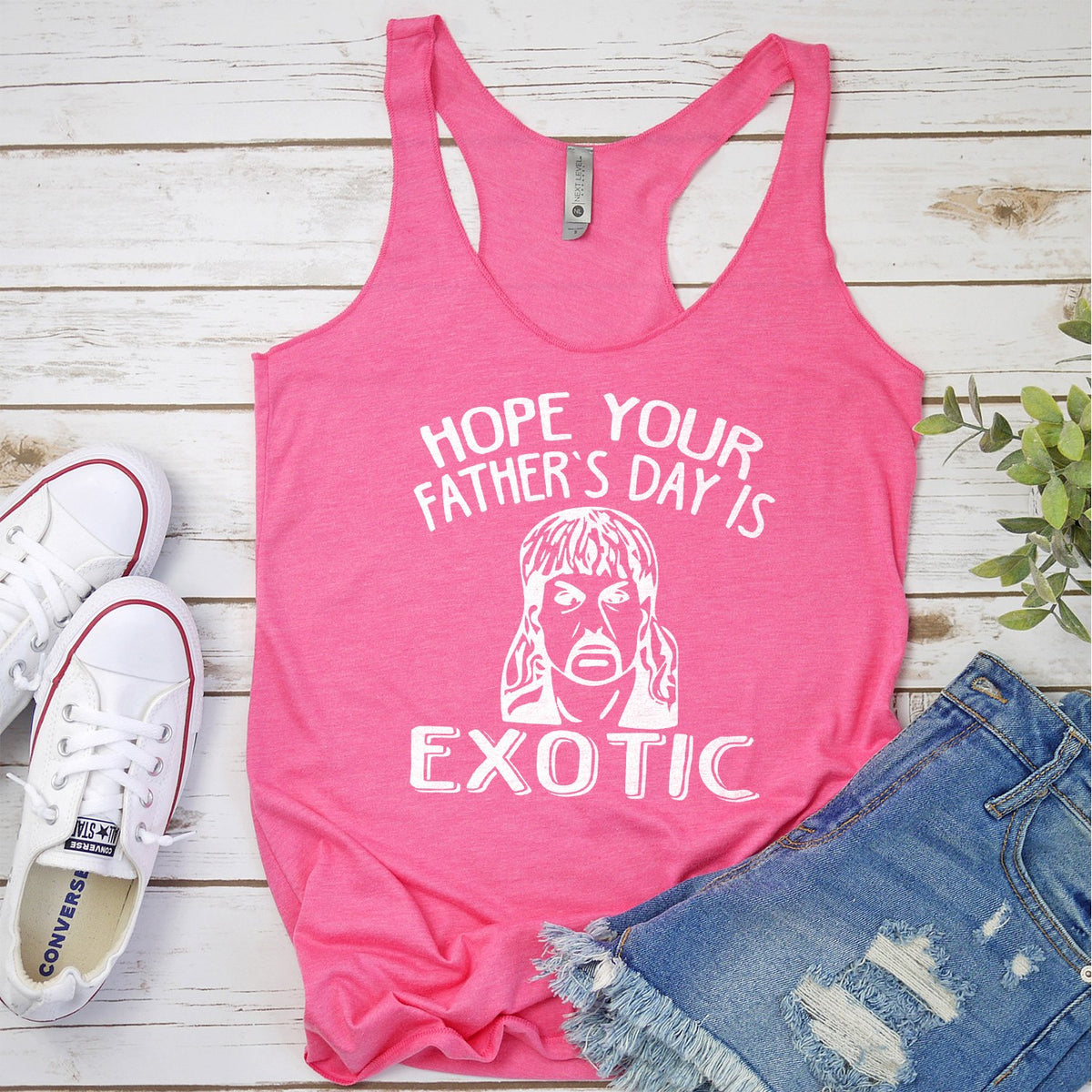 Hope Your Father&#39;s Day is Exotic - Tank Top Racerback