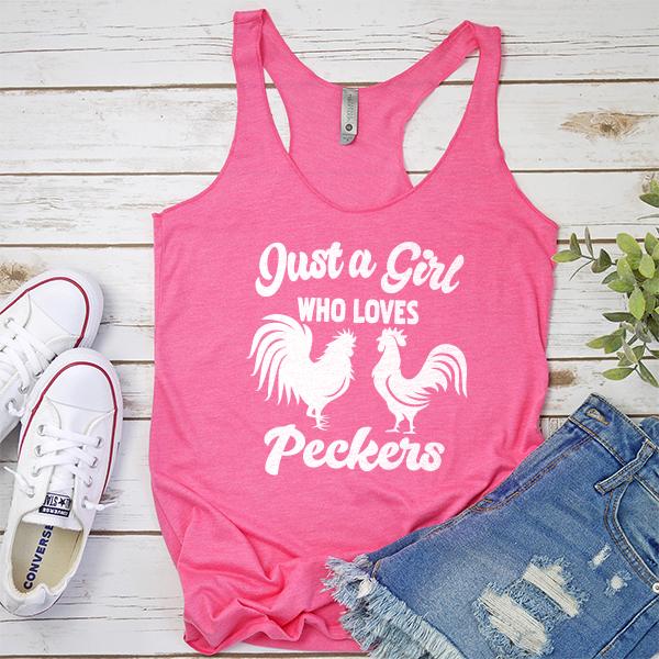 Just A Girl Who Loves Peckers - Tank Top Racerback