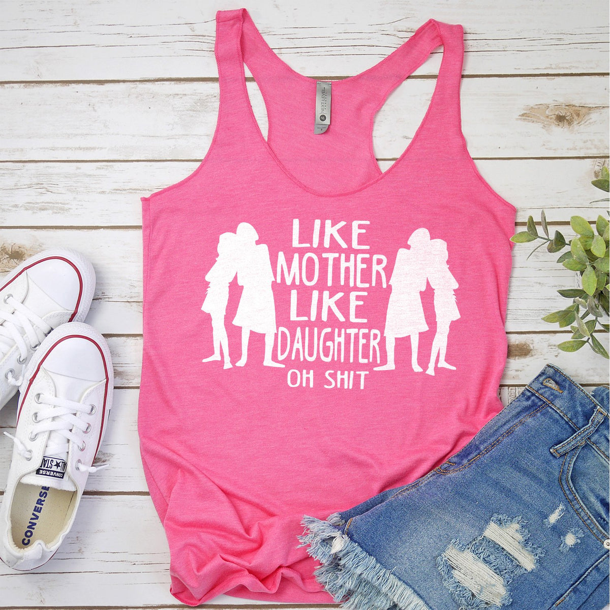 Like Mother Like Daughter Oh Shit - Tank Top Racerback