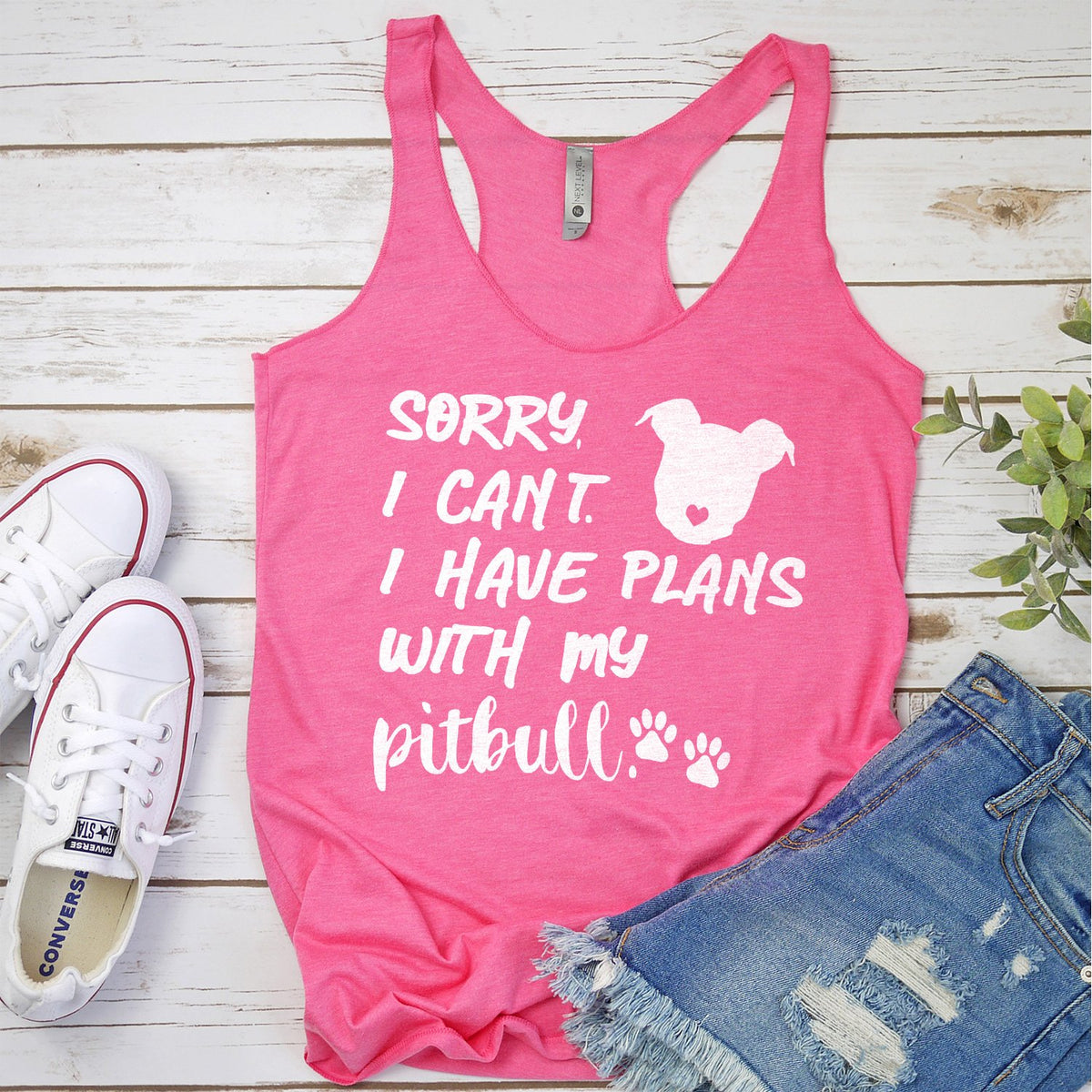 Sorry I Can&#39;t I Have Plans with My Pitbull - Tank Top Racerback