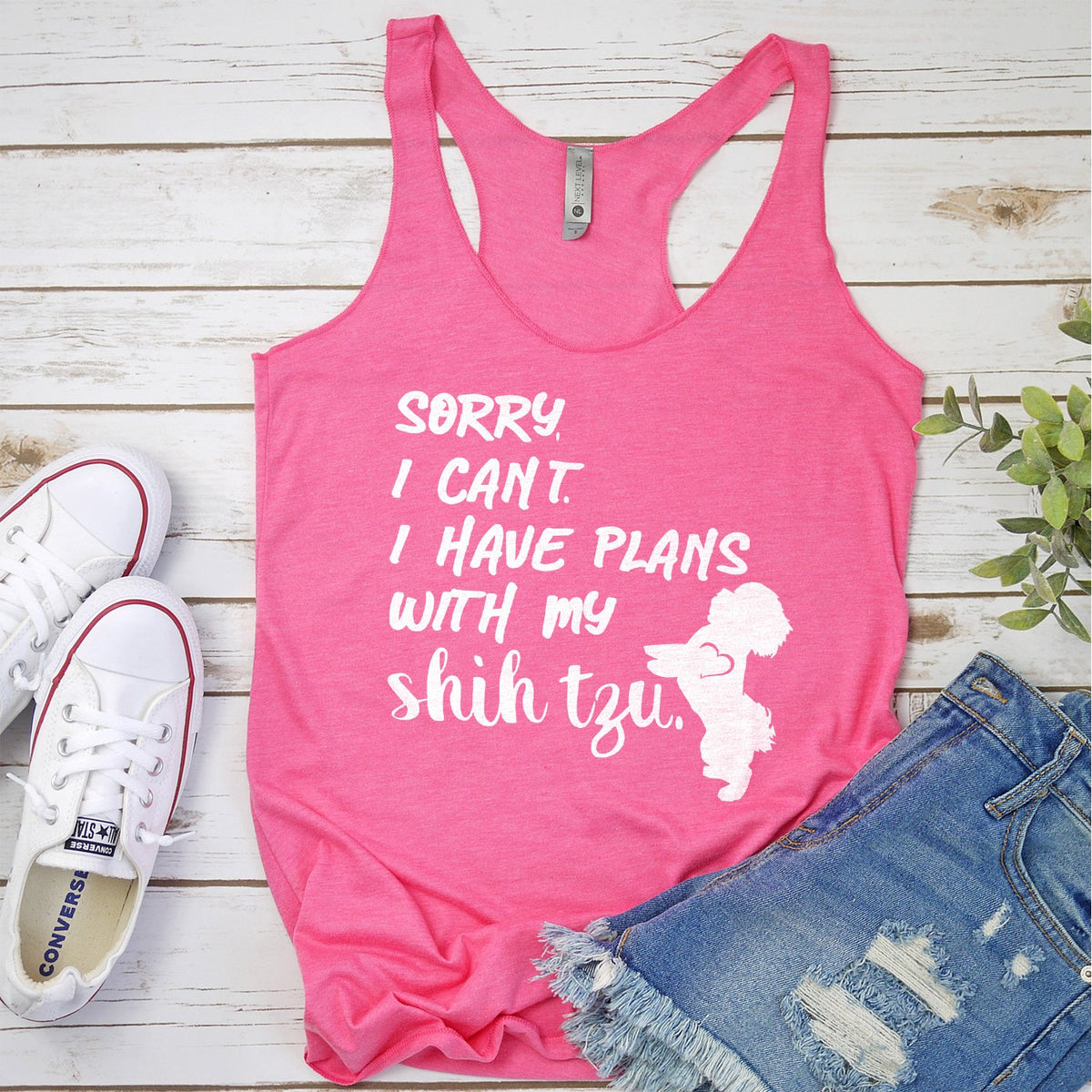 Sorry I Can&#39;t I Have Plans with My Shih Tzu - Tank Top Racerback