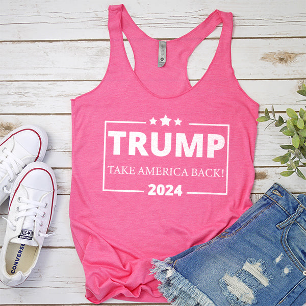 Donald Trump Take America Back 2024 Election - Tank Top Racerback