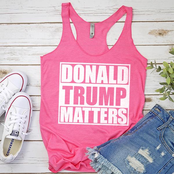 Donald Trump Matters - Tank Top Racerback