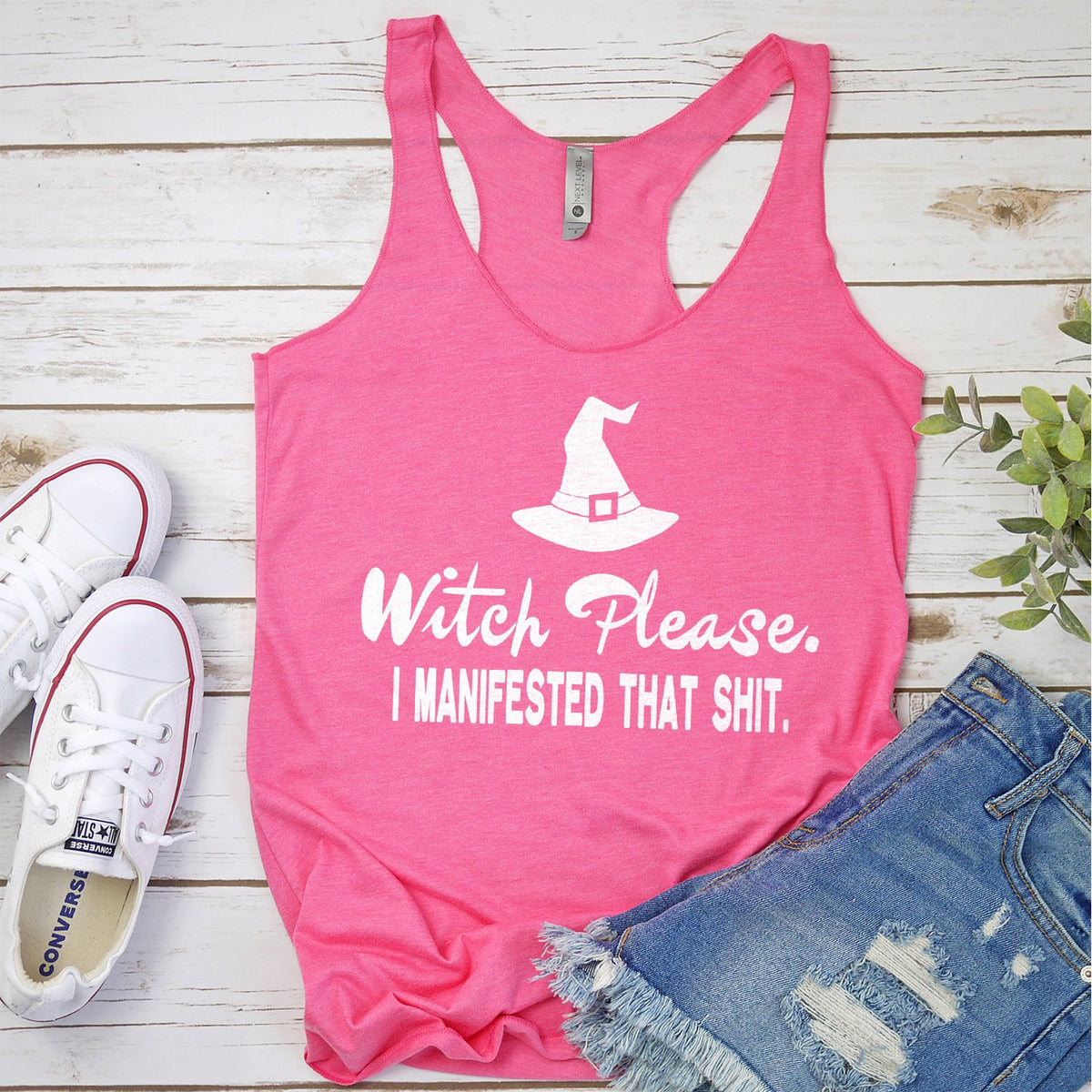 Witch Please I Manifested That Shit - Tank Top Racerback