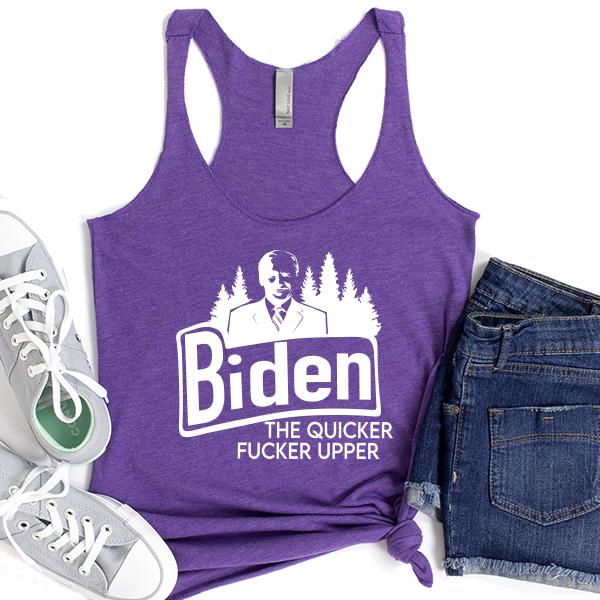 Joe Biden The Quicker Fucker Upper - Tank Top Racerback