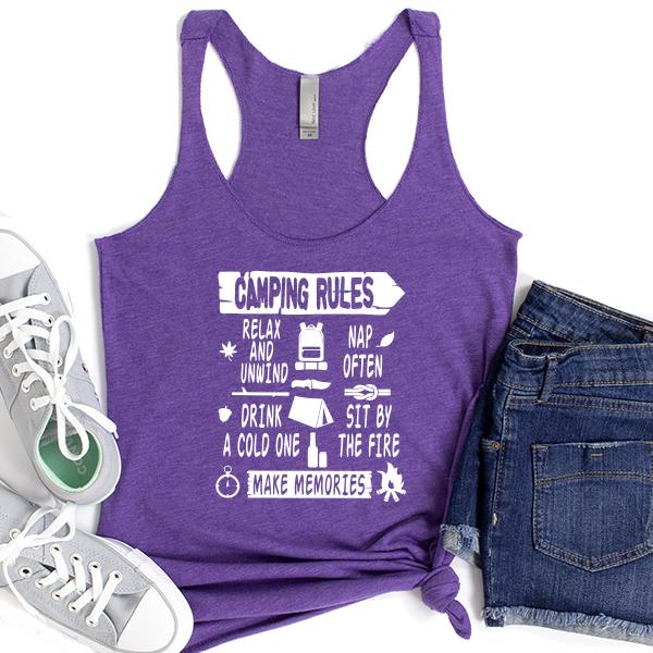 Camping Rules Relax and Unwind Nap Often Drink a Cold One Sit By the Fire Make Memories - Tank Top Racerback