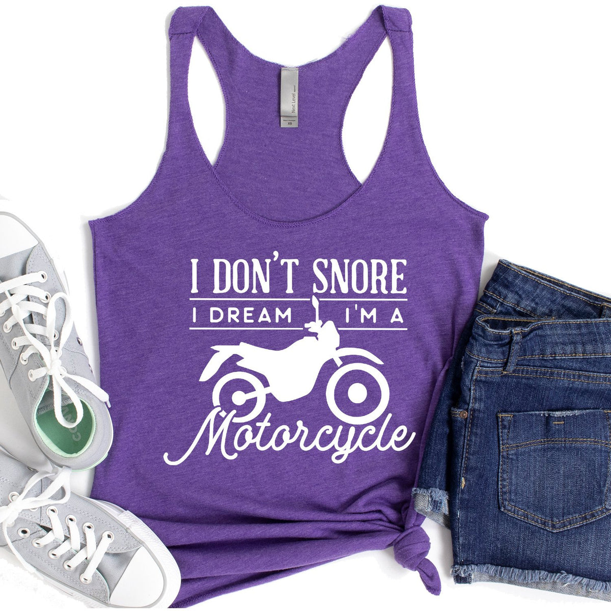 I Don&#39;t Snore I Dream I&#39;m A Motorcycle - Tank Top Racerback