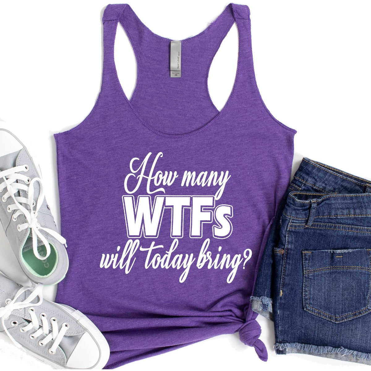 How Many WTFs Will Today Bring - Tank Top Racerback