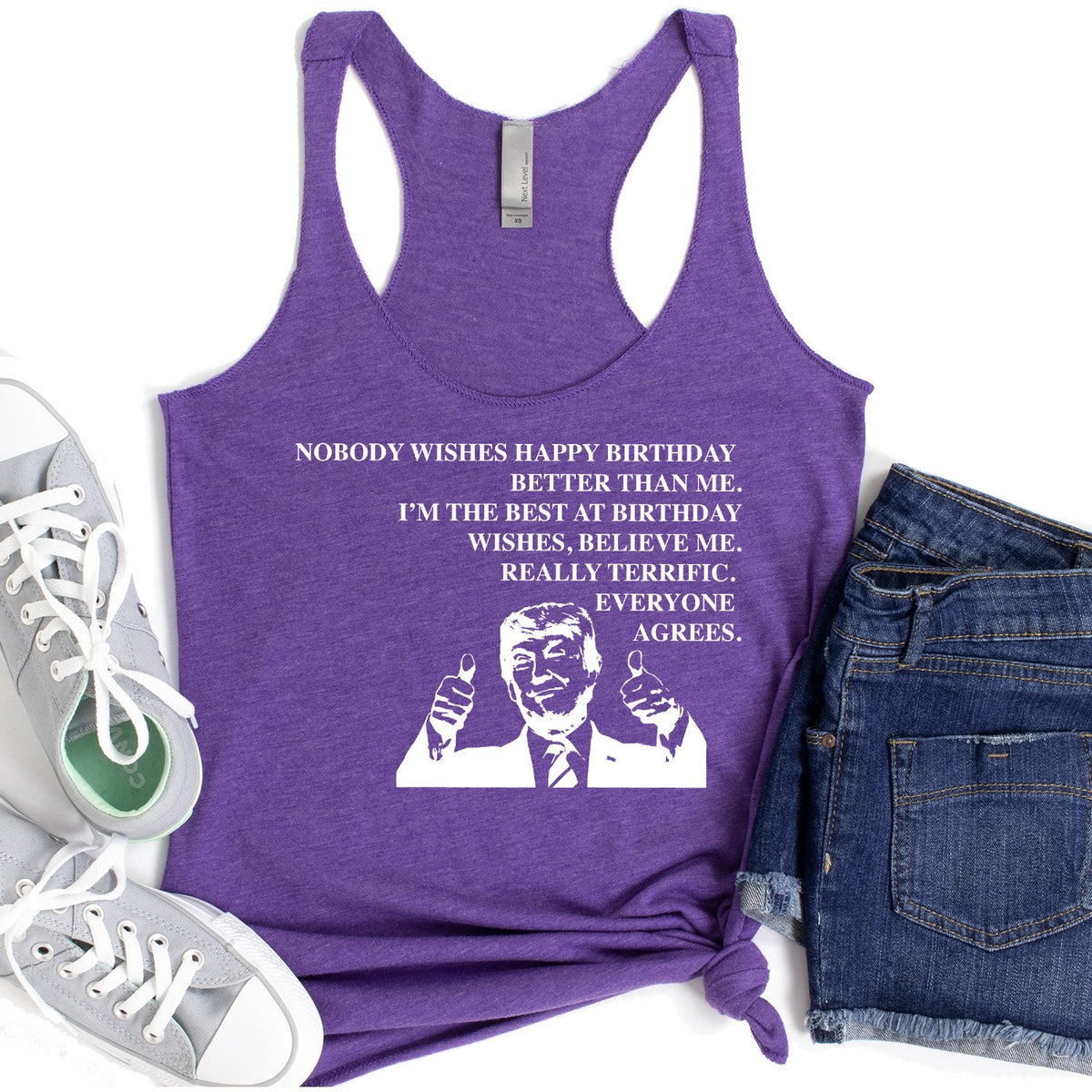Nobody Wishes Happy Birthday Better Than Me TRUMP - Tank Top Racerback