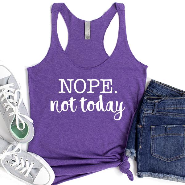 NOPE Not Today - Tank Top Racerback