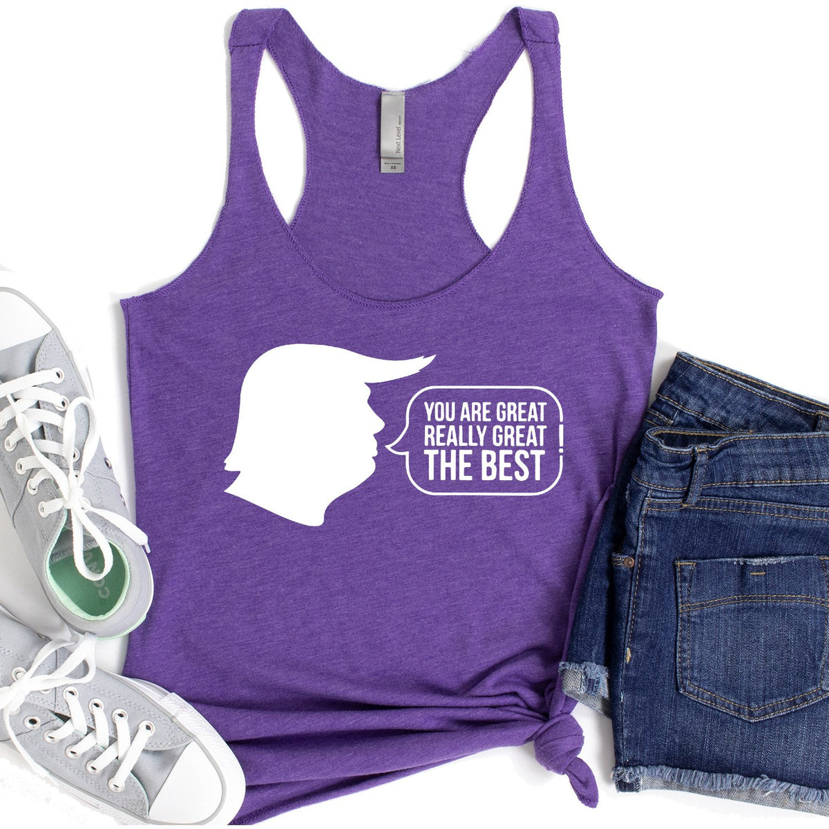 Trump You Are Great Really Great The Best - Tank Top Racerback