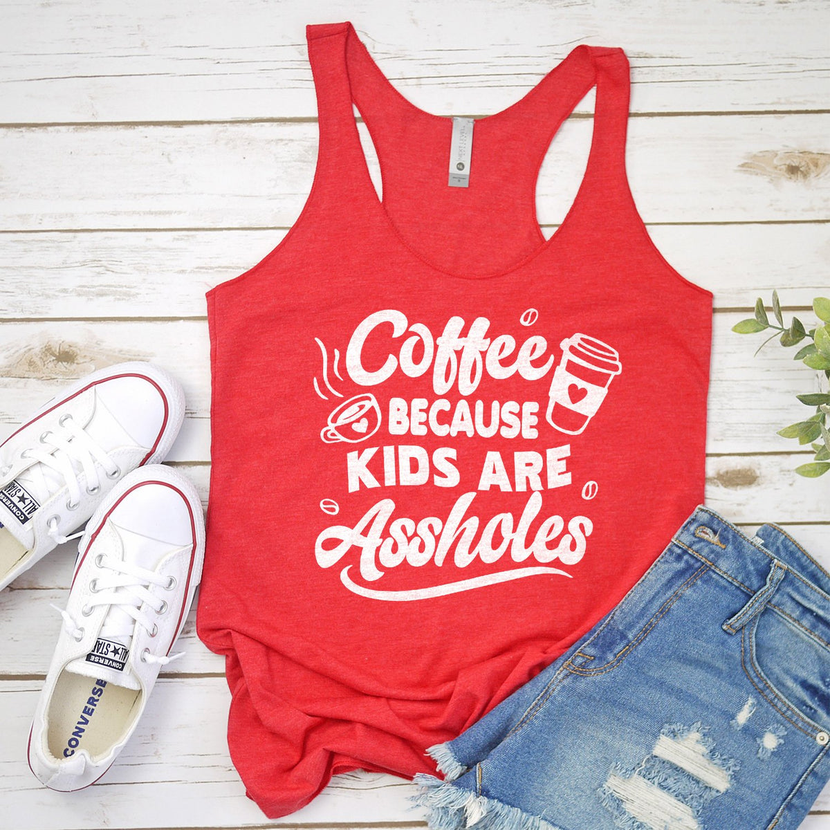 Coffee Because Kids are Assholes - Tank Top Racerback