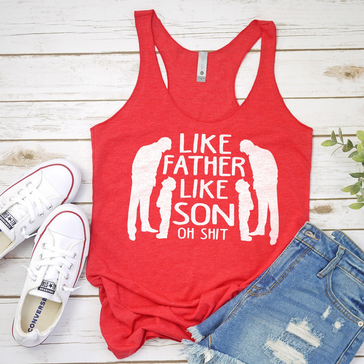 Like Father Like Son Oh Shit - Tank Top Racerback