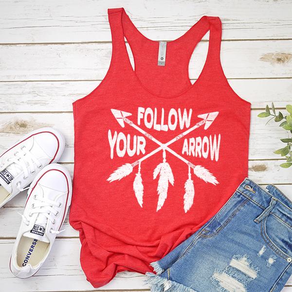 Follow Your Arrow - Tank Top Racerback