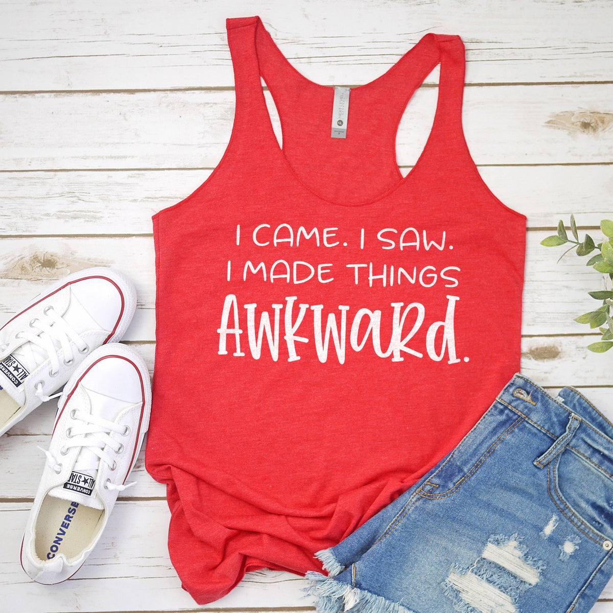 I Came I Saw I Made Things Awkward - Tank Top Racerback