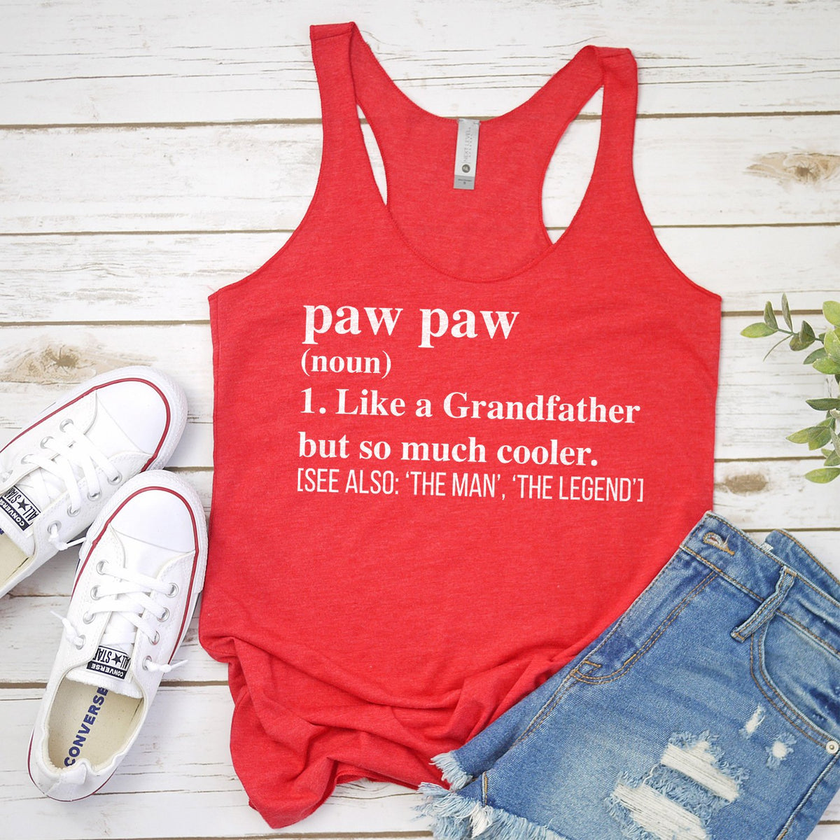 Paw Paw (Noun) 1. Like A Grandfather But So Much Cooler - Tank Top Racerback