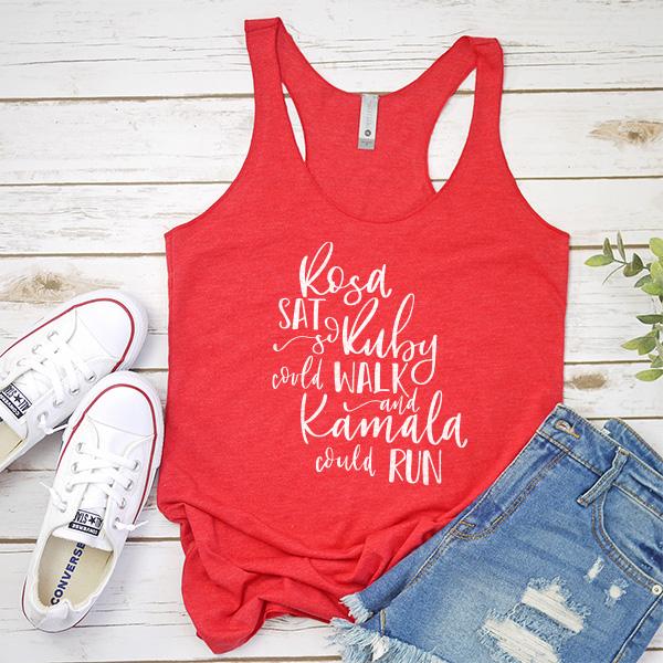 Rosa Sat So Ruby Could Walk and Kamala Could Run - Tank Top Racerback