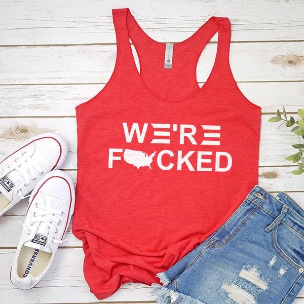 We&#39;re Fucked Biden America - Tank Top Racerback