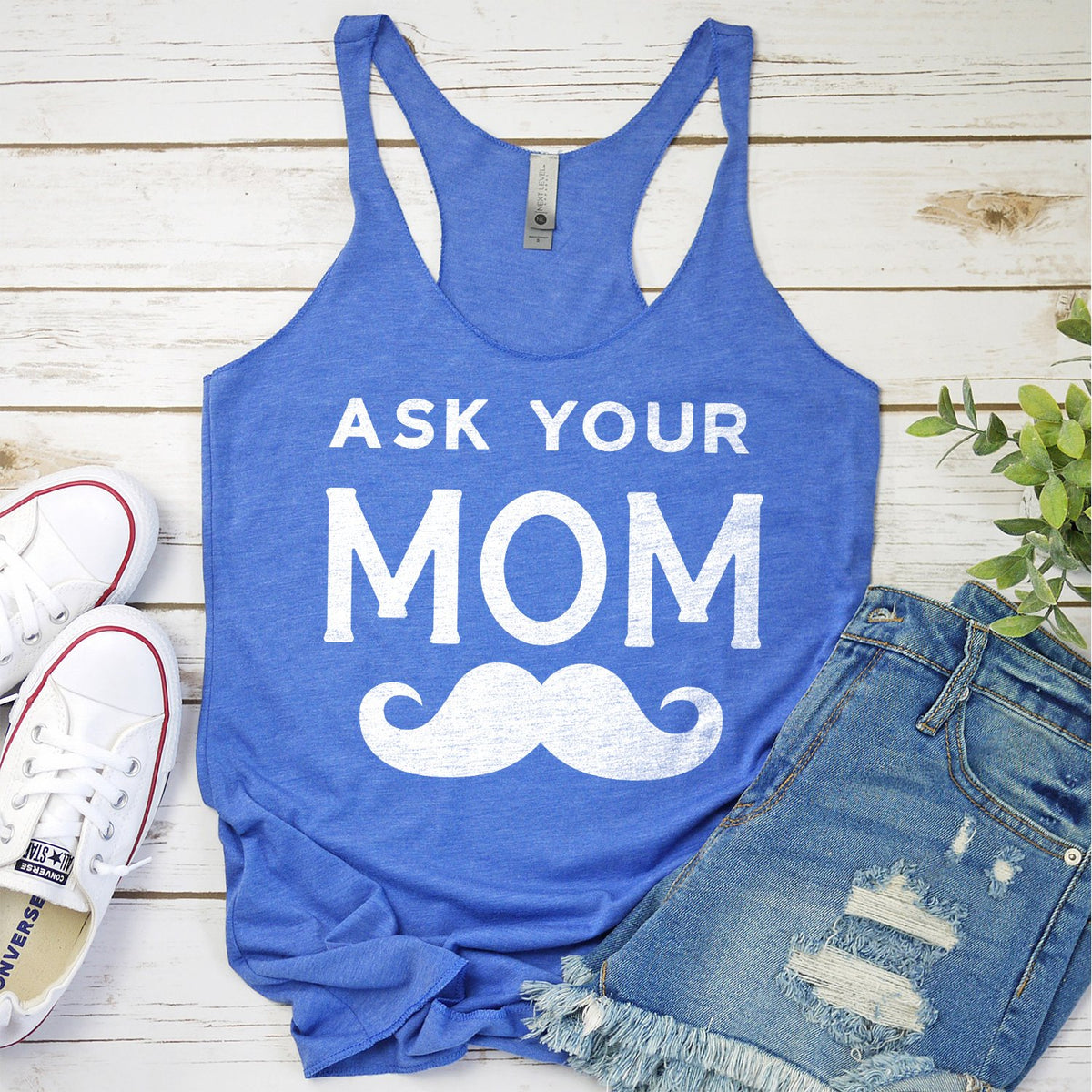 Ask Your Mom with Mustache - Tank Top Racerback