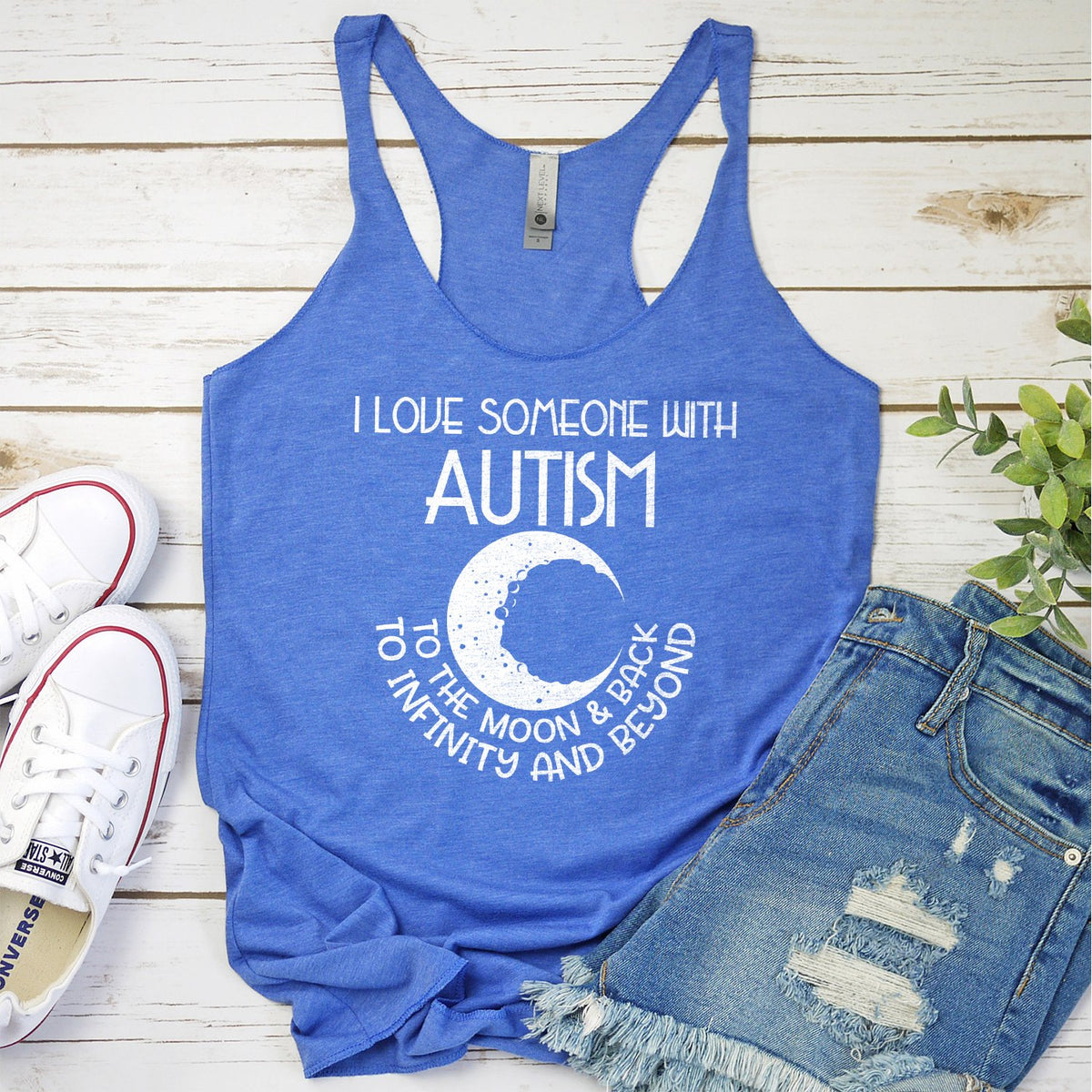 I Love Someone with the Autism to the Moon &amp; Back - Tank Top Racerback