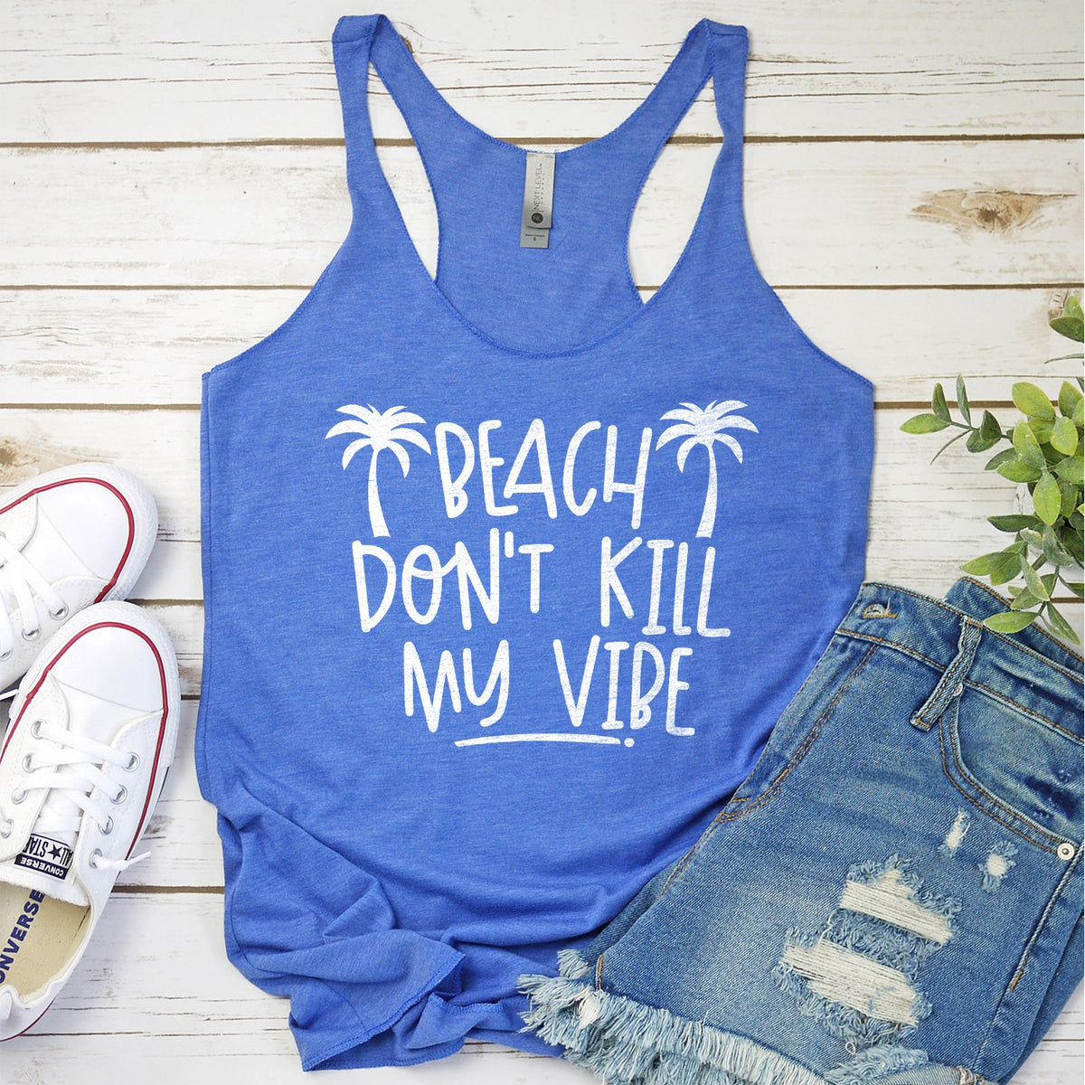 Beach Don&#39;t Kill My Vibe - Tank Top Racerback