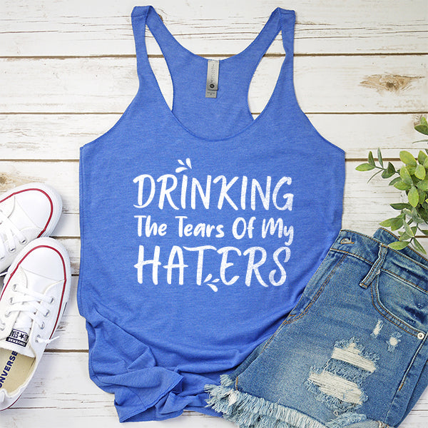 Drinking The Tears Of My Haters - Tank Top Racerback