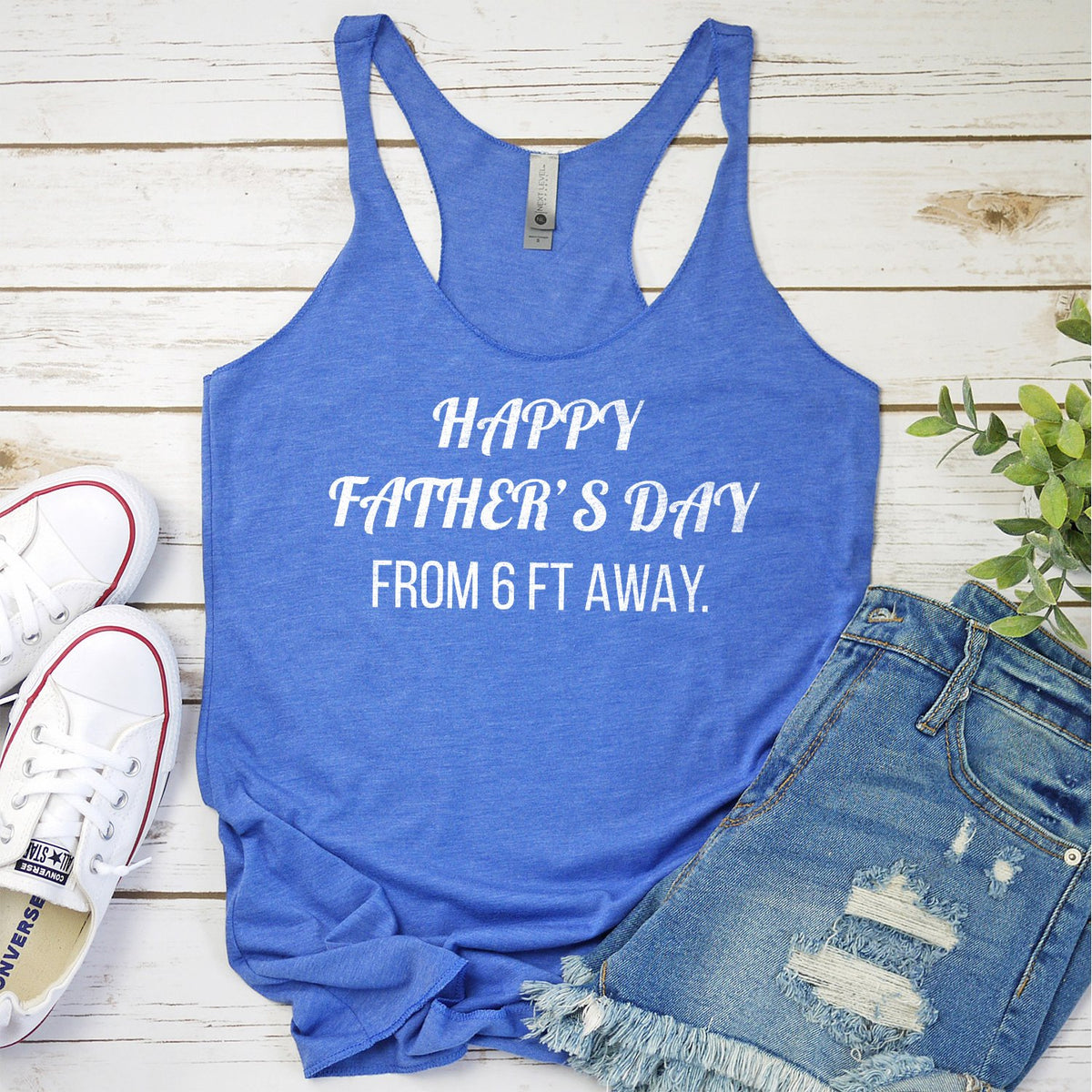 Happy Father&#39;s Day From 6 Ft Away - Tank Top Racerback