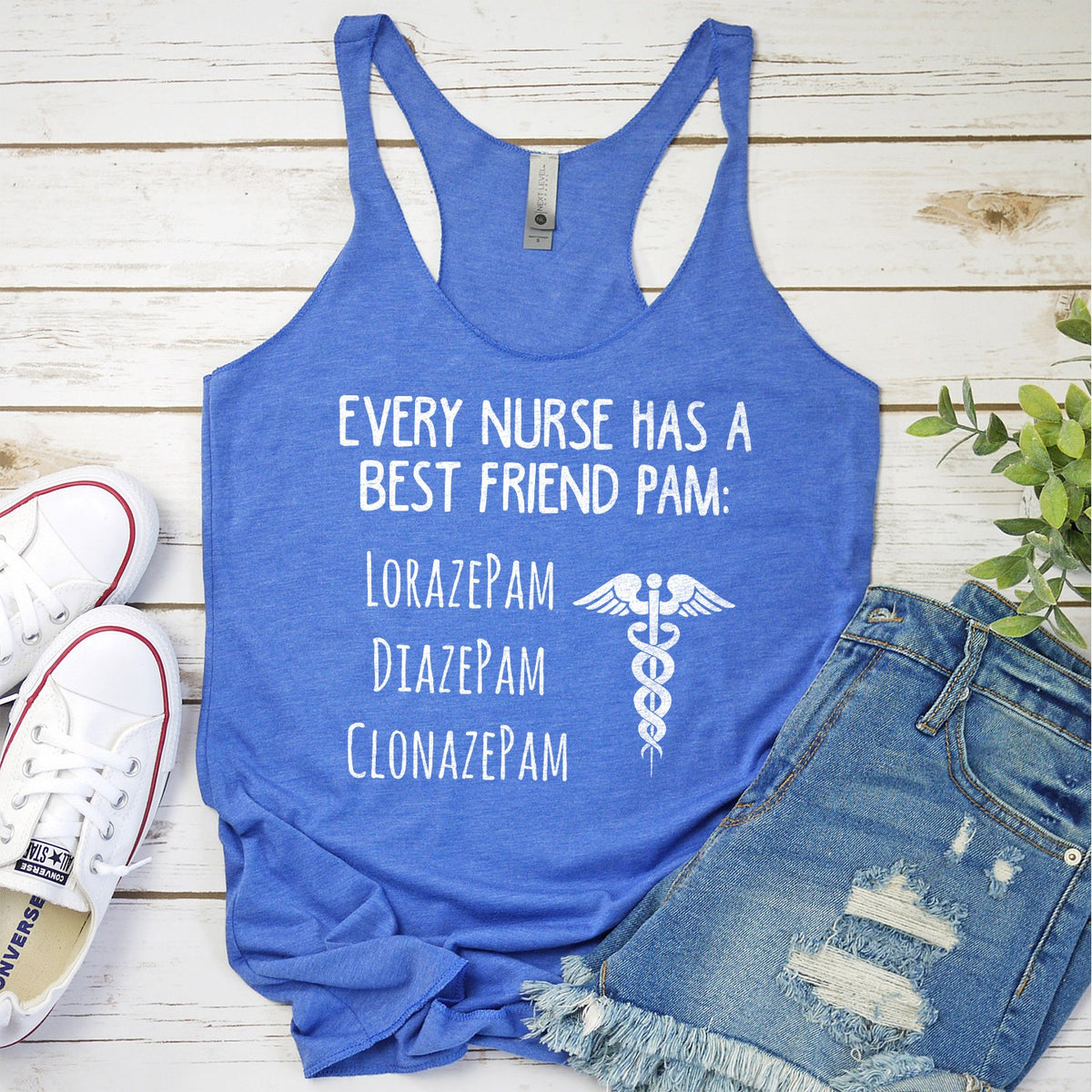 Every Nurse Has A Best Friend Pam - Tank Top Racerback