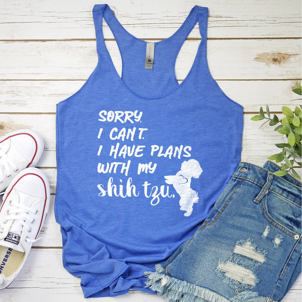 Sorry I Can&#39;t I Have Plans with My Shih Tzu - Tank Top Racerback