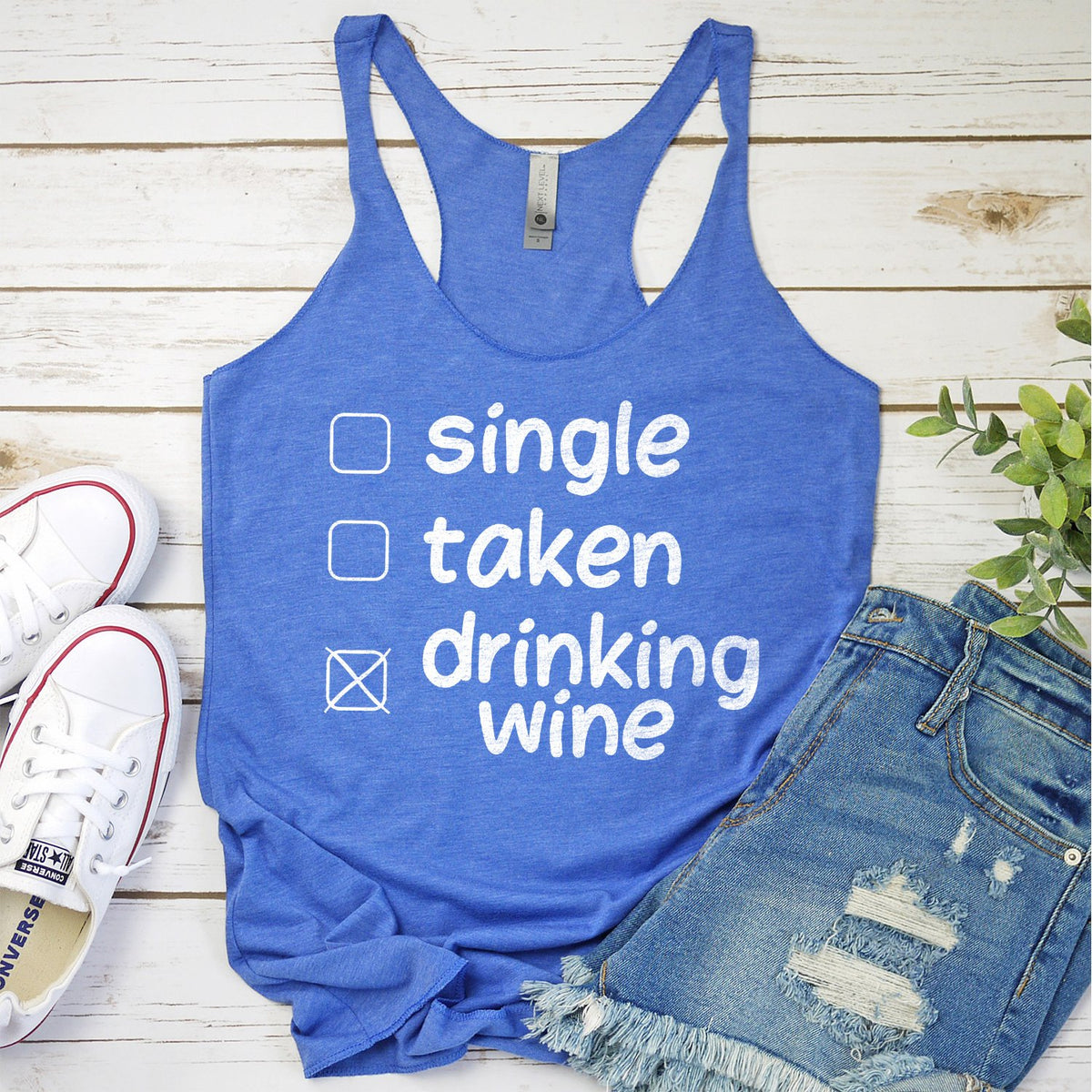 Single Taken Drinking Wine - Tank Top Racerback