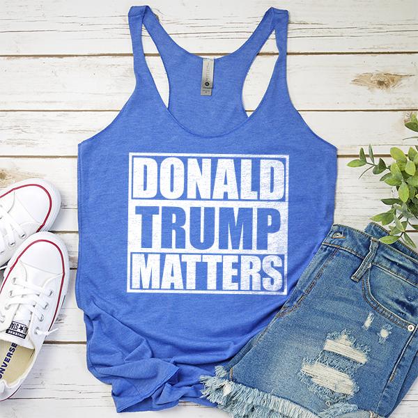 Donald Trump Matters - Tank Top Racerback
