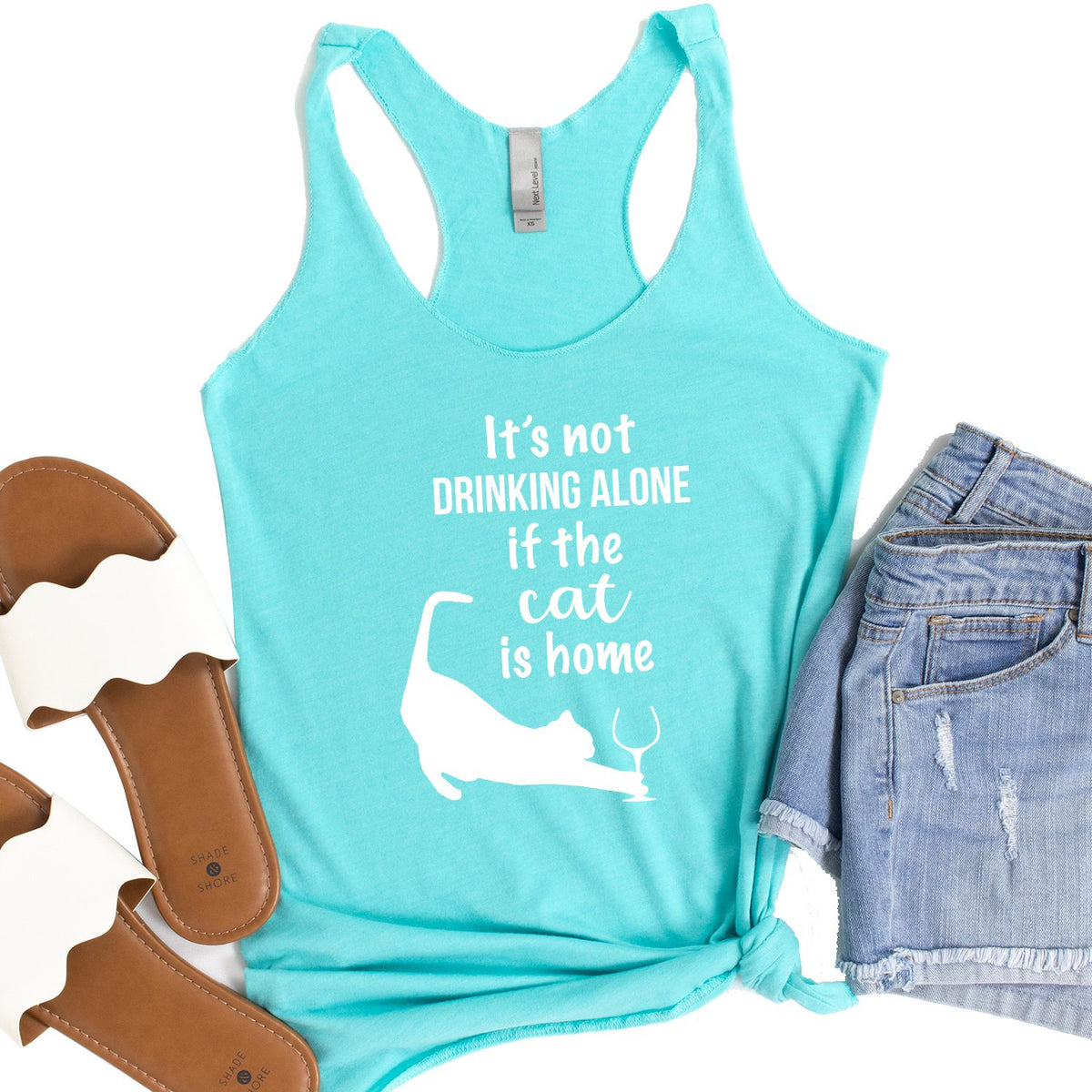 It&#39;s Not Drinking Alone If the Cat is Home - Tank Top Racerback