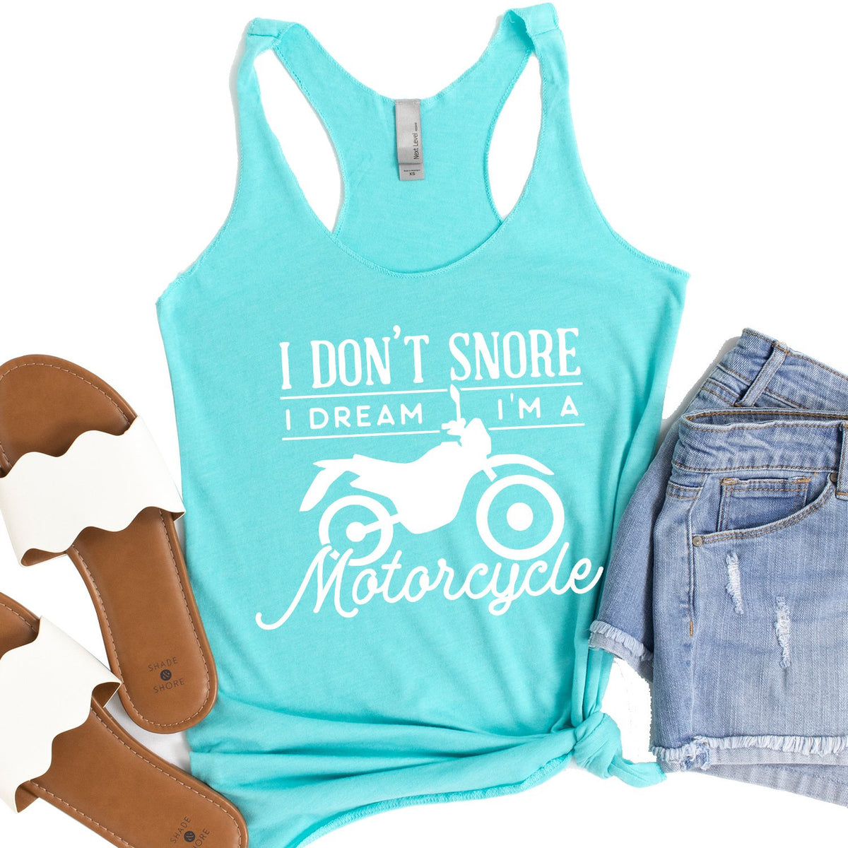I Don&#39;t Snore I Dream I&#39;m A Motorcycle - Tank Top Racerback