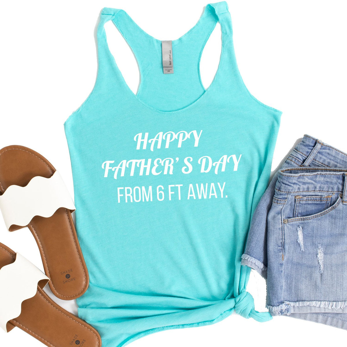 Happy Father&#39;s Day From 6 Ft Away - Tank Top Racerback