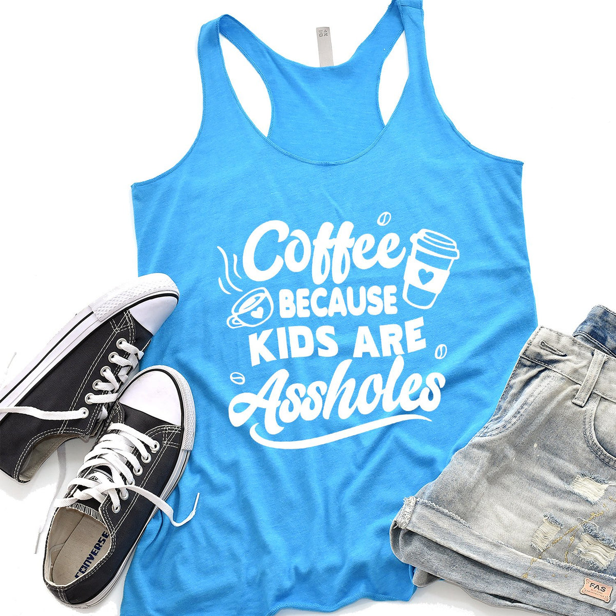 Coffee Because Kids are Assholes - Tank Top Racerback