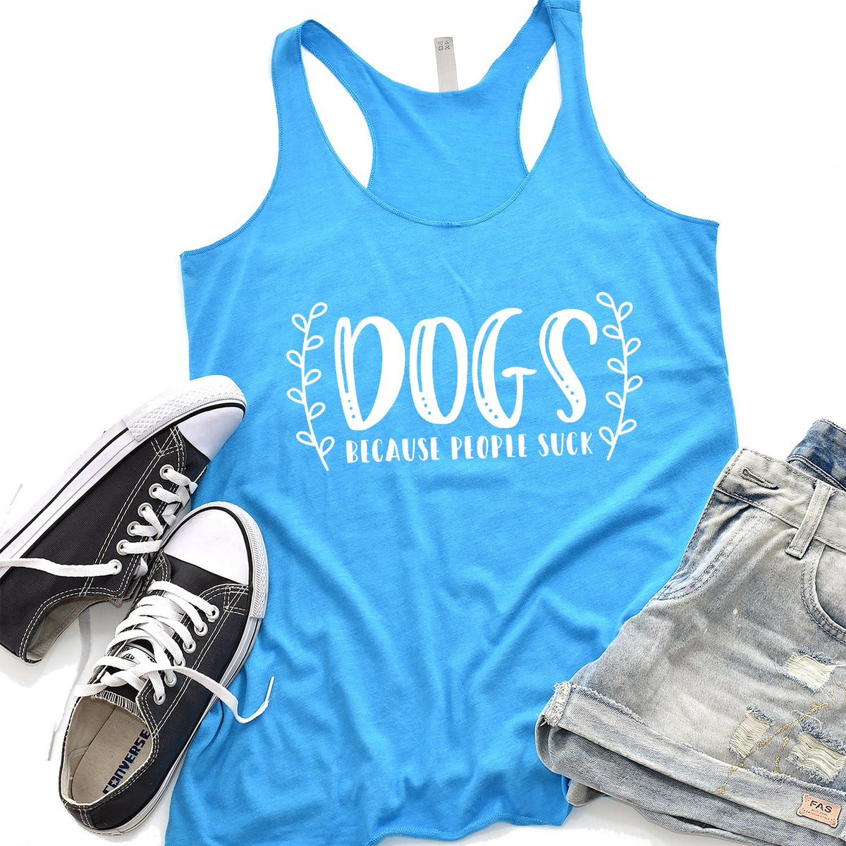 DOGS Because People Suck - Tank Top Racerback
