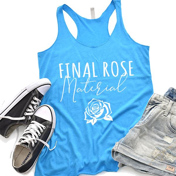 Final Rose Material - Tank Top Racerback