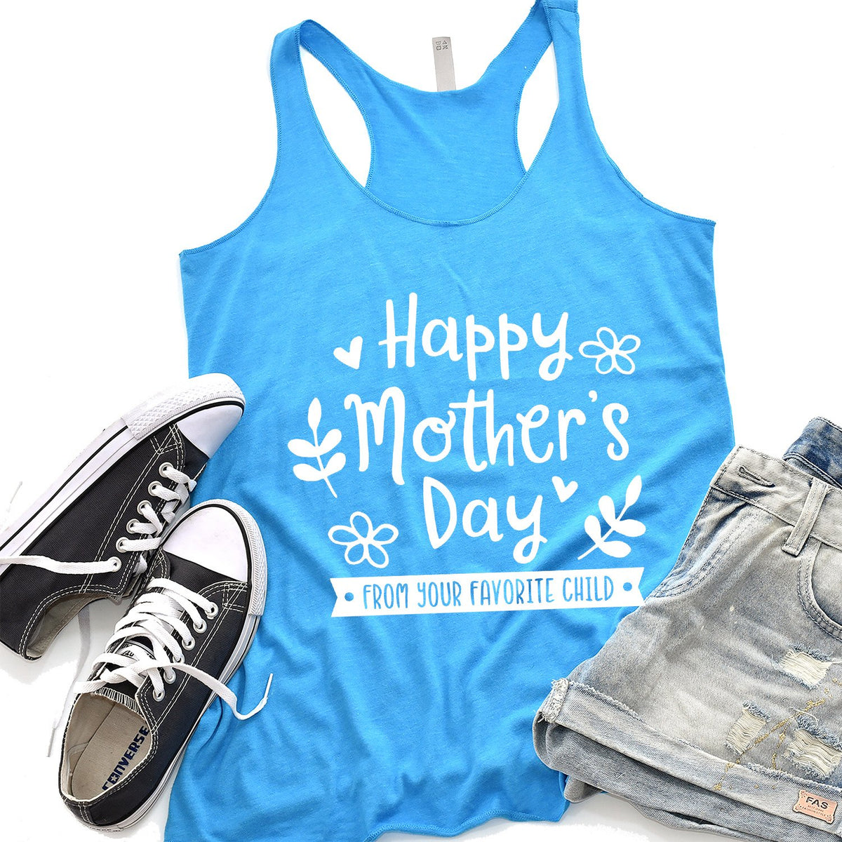 Happy Mother&#39;s Day From Your Favorite Child - Tank Top Racerback