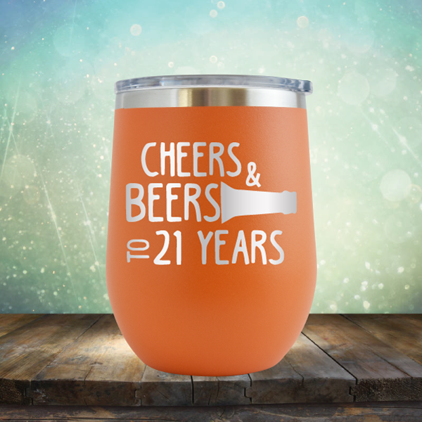 Cheers &amp; Beers to 21 Years - Stemless Wine Cup