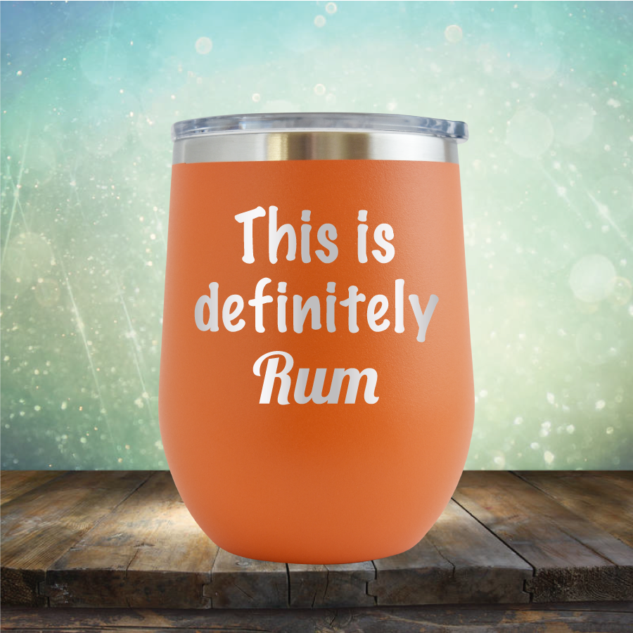 This is Definitely Rum - Stemless Wine Cup